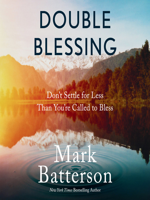 Title details for Double Blessing by Mark Batterson - Available